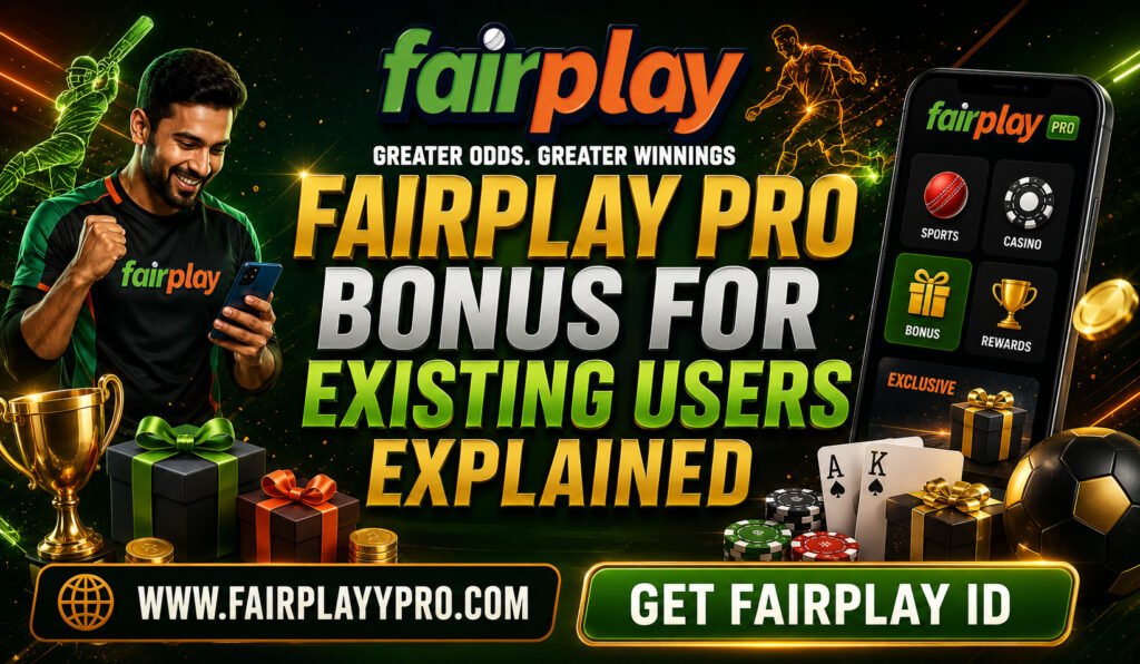 Fairplay Pro Bonus for Existing Users Explained